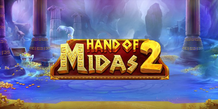 Trik Sederhana Menang Slot Hand Of Midas 2