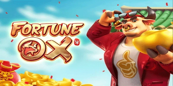 Strategi Jitu Meraih Jackpot Slot Fortune Ox Dengan Mudah

